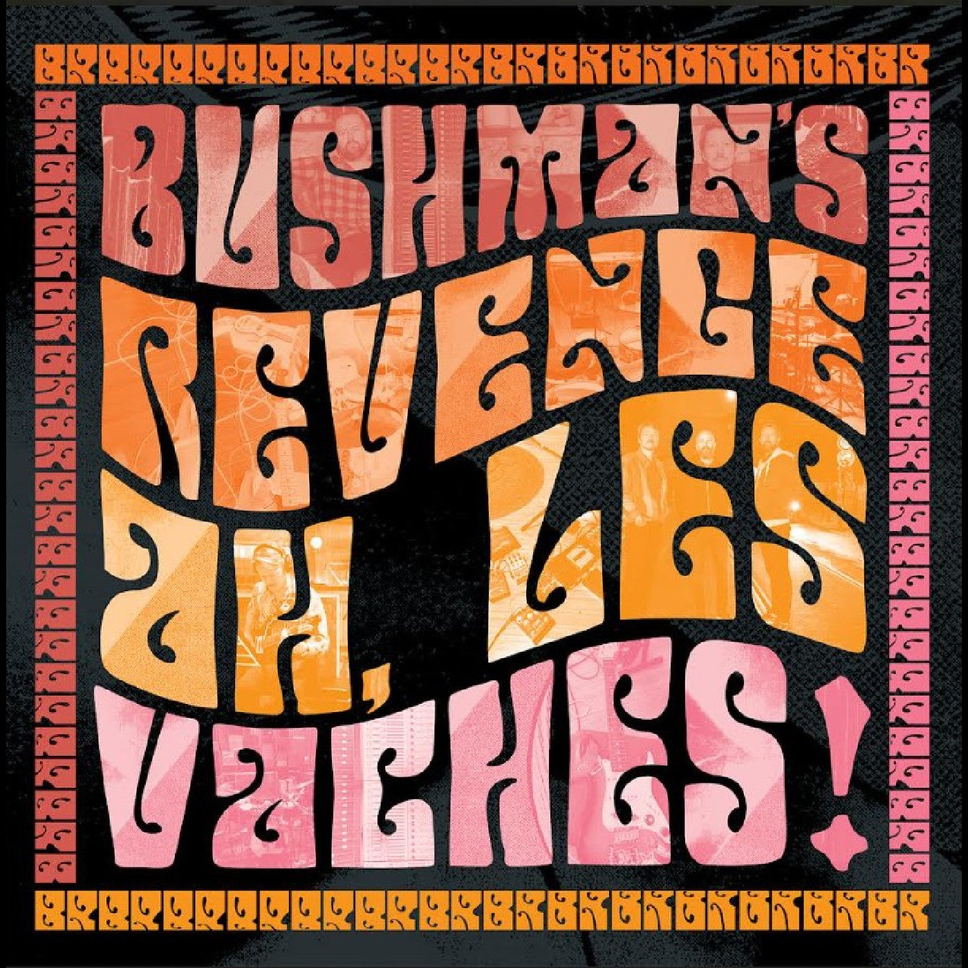 BUSHMAN'S REVENGE - Ah, Les Vaches (Orange Vinyl) Vinyl Record