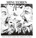 Minutemen Buzz Or Howl Under The Influence Of Heat Vinyl Record