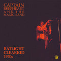 Captain Beefheart & The Magic Band - Batlight Clearkid [Vinyl]