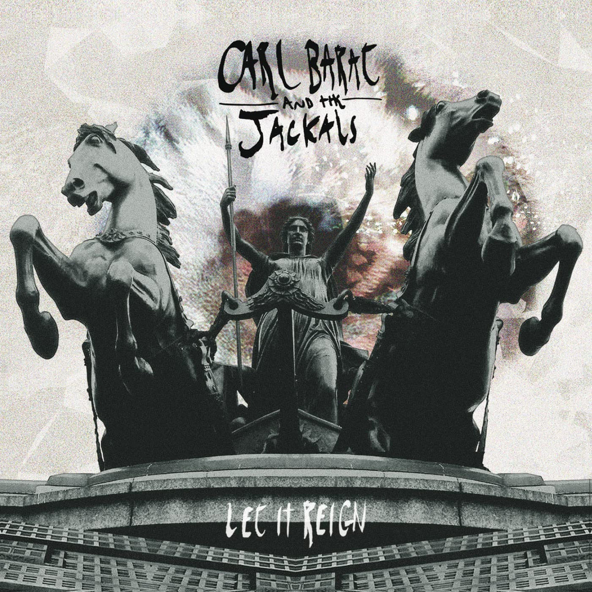 Carl And The Jackals Barat - Let It Reign Vinyl Record
