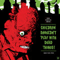 Children Shouldn'T Play With Dead Things |