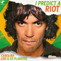 I Predict A Riot Vinyl Record