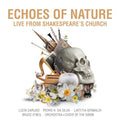 Echoes Of Nature: Live From Shakespeare'S Church Music CD
