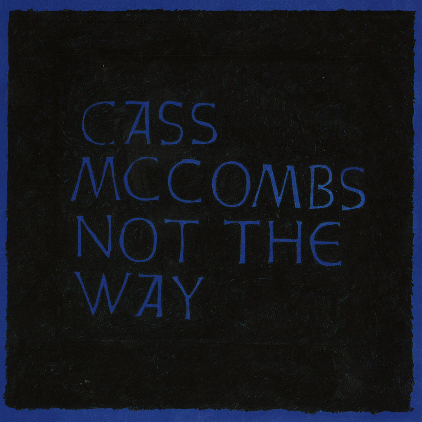 Not The Way Vinyl Record