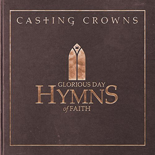 Glorious Day: Hymns Of Faith Music CD