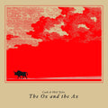 The Ox and the Ax Vinyl Record