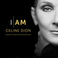 I AM: Celine Dion (Original Motion Picture Soundtrack) |