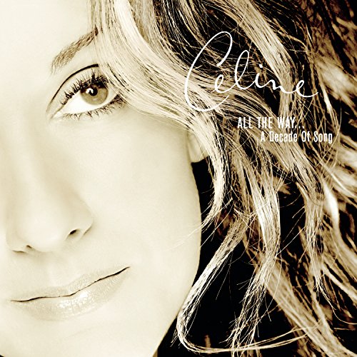 Playlist: Celine Dion All The Way... A Decade Of Song Music CD