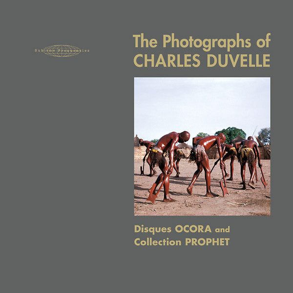 The Photographs of Charles Duvelle: Disques Ocora and Collection Prophet Music CD