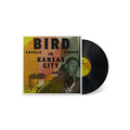 Bird In Kansas City [LP] (Vinyl) Vinyl Record