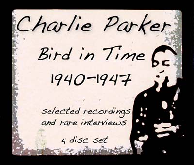 Bird In Time 1940-1947 Music CD