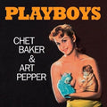 Chet Baker - Playboys (Ltd 180g) | Mint (M) Mint (M)