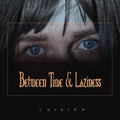 Between Time And Laziness Music CD