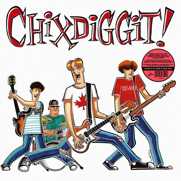 Chixdiggit! Vinyl Record