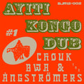 Ayiti Kongo Dub #1 Vinyl Record