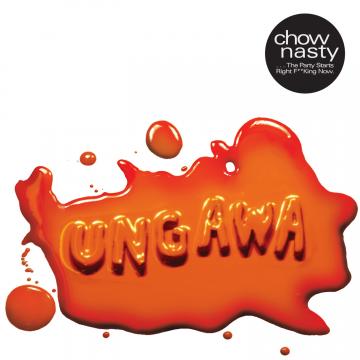 Ungawa....The Party Starts Right F**king Now EP Music CD