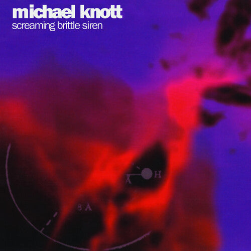 Michael Knott - (PRESALE 6/19/26) Screaming Brittle Siren (PURPLE 2xVINYL) | Mint (M) Mint (M)