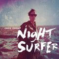 Night Surfer (10Th Anniversary Edition) Music CD
