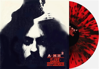 Clark-Hutchinson A = MH2 (Indie Exclusive Red with Black Splatter Vinyl) Vinyl Record