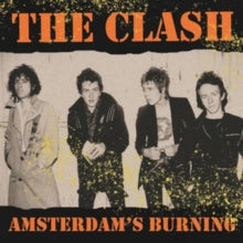 Clash - Amsterdam'S Burning: Live At The Jaap Edenhall. Amsterdam. May 10Th 1981 [Import] Vinyl Record