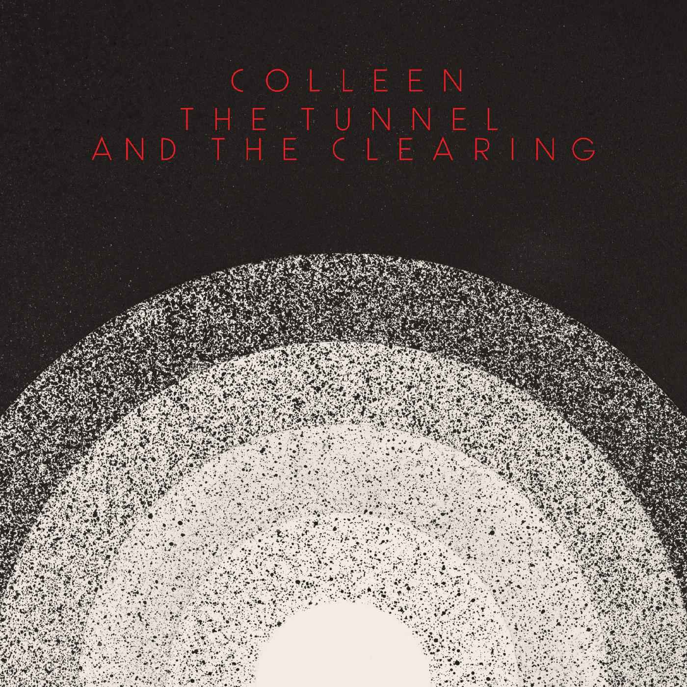 Colleen - The Tunnel and the Clearing Vinyl Record