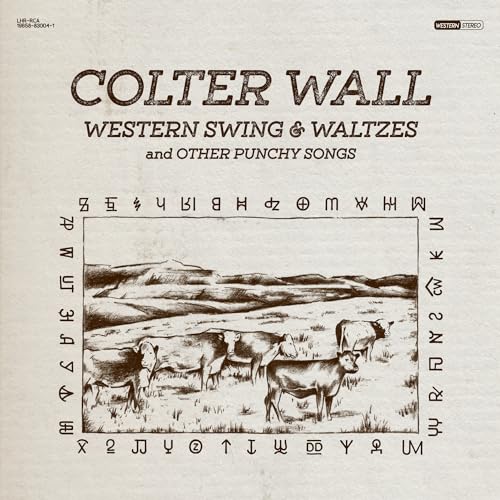 Colter Wall WESTERN SWING & WALTZES AND OTHER PUNCHY SONGS Vinyl Record