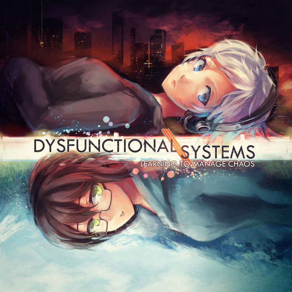 Dysfunctional Systems: Learning To Manage Chaos |