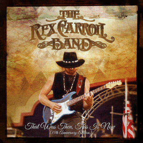 The Rex Carroll Band - (PRE ORDER 4/17/26) That Was Then, This Is Now (MAROON VINYL) |