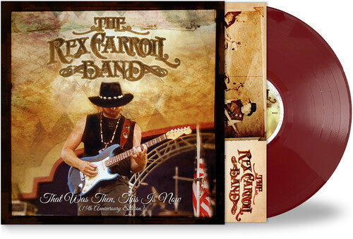 The Rex Carroll Band - (PRE ORDER 4/17/26) That Was Then, This Is Now (MAROON VINYL) |
