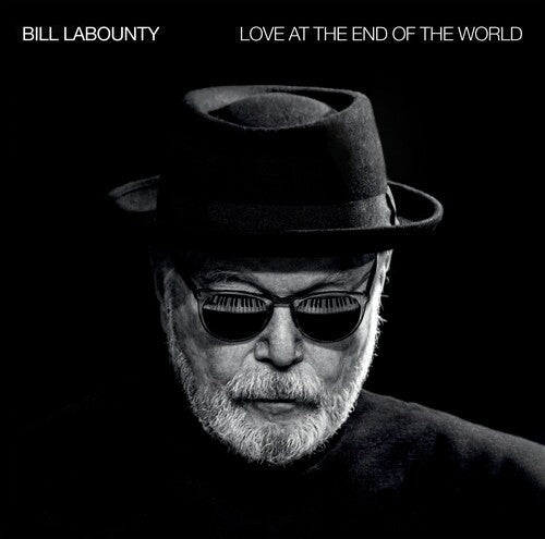 Bill LaBounty - (PRE ORDER 4/24/26) Love at the End of the World (VINYL) |