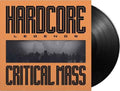 Critical Mass - Hardcore Legends (180G) Vinyl Record