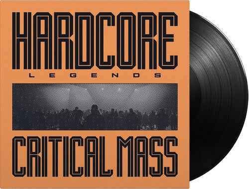 Critical Mass - Hardcore Legends (180G) Vinyl Record
