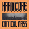 Critical Mass - Hardcore Legends Vinyl Record