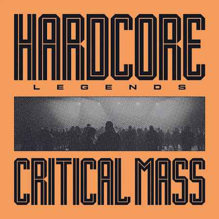 Critical Mass - Hardcore Legends Vinyl Record