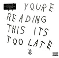 If You're Reading This It's Too Late (Ex)