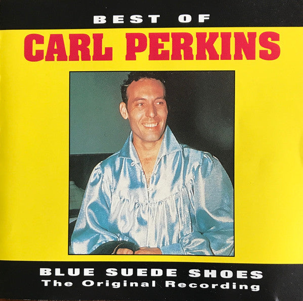 Carl Perkins: The King Of Rockabilly (Sun Records 70Th Anniversary) & Blue Suede Shoes & Best Of Carl Perkins