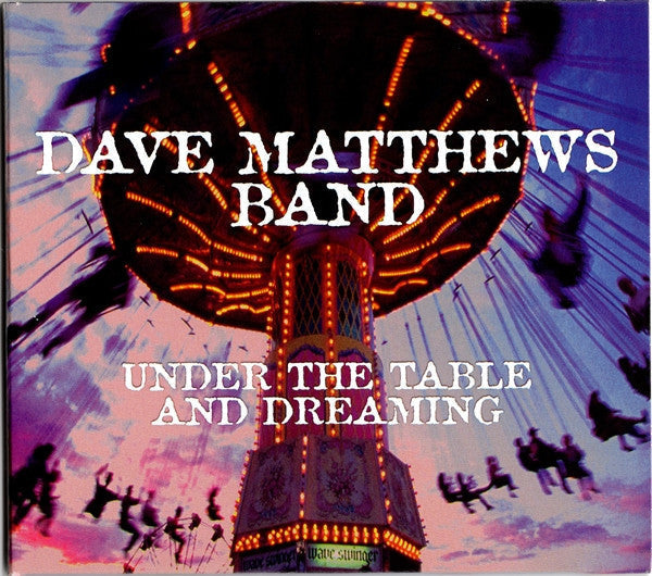 Under The Table & Dreaming