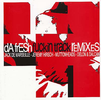 Fuckin Track Remixes |