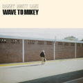 Wave To Mikey Vinyl Record