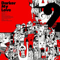 Darker My Love - 2 Vinyl Record