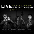 Brazen Heart Live at Jazz Standard - Friday Music CD