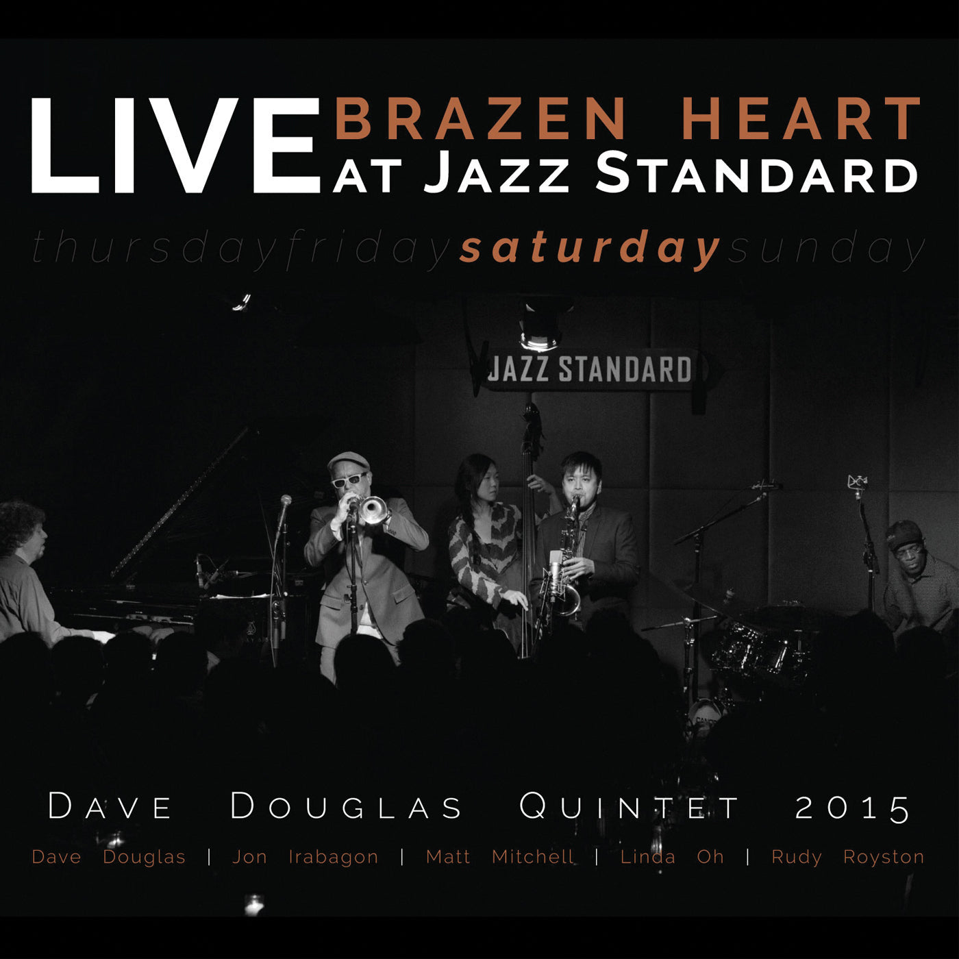 Brazen Heart Live at Jazz Standard - Saturday Music CD
