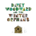 Davey Woodward And The Winter Orphans Music CD