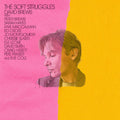 The Soft Struggles Vinyl Record