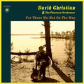 For Those We Met On The Way Music CD