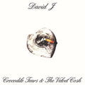 Crocodile Tears And The Velvet Cosh Vinyl Record