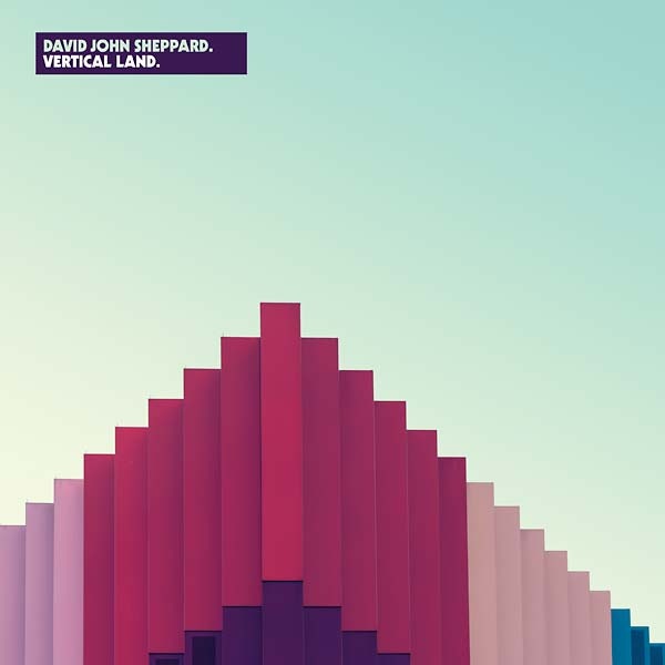 DAVID JOHN SHEPPARD - Vertical Land Vinyl Record