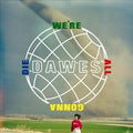 WE'RE ALL GONNA DIE |