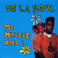 De La Soul Me Myself And I (Indie Exclusive) (7" Single) Vinyl Record