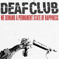 We Demand A Permanent State Of Happiness |